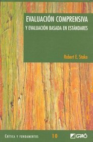 Evaluacion Comprensiva y Evaluacion Basada En Estandares (Spanish Edition)