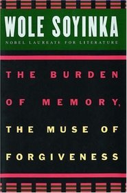 The Burden of Memory, the Muse of Forgiveness (W.E.B.Du Bois Institute S.)