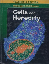 Cells and Heredity (McDougal Littell Science)