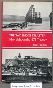 Tay Bridge Disaster: New Light on the 1879 Tragedy