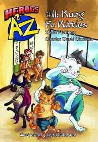 Heroes A2Z #11: Kung Fu Kitties (Heroes A to Z)