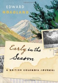 Early in the Season: A British Columbia Journal