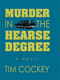 Murder in the Hearse Degree (Wheeler Large Print Compass Series)