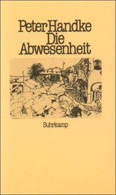 Die Abwesenheit: Ein Marchen (German Edition)