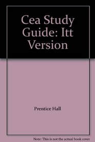 Cea Study Guide: Itt Version