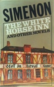 The White Horse Inn and Other Novels