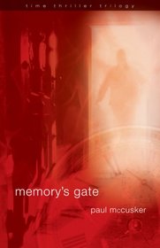 Memory's Gate (Time Thriller, Bk 3)
