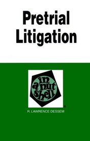 Pretrial Litigation: In a Nutshell
