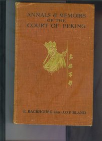 Annals and Memoirs of the Court of Peking