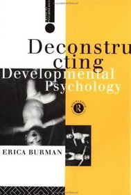 Deconstructing Developmental Psychology (Critical Psychology)