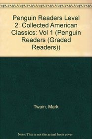 Adventures of Tom Sawyer and Others (Penguin Readers: Collected American Classics, Vol. 1, Levels 1 and 2)