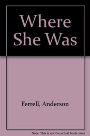 Where She Was