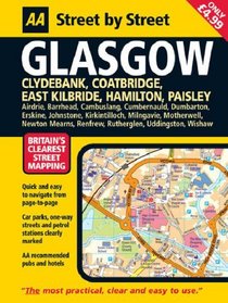 AA Street by Street: Glasgow: Clydebank, Coatbridge, East Kilbride, Hamilton, Paisley