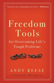 Freedom Tools: For Overcoming Life's Tough Problems