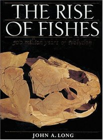 The Rise of Fishes : 500 Million Years of Evolution