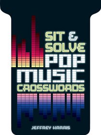 Sit & Solve Pop Music Crosswords (Sit & Solve Series)
