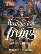 The Literary Adventures of Washington Irving: American Storyteller (Cheryl Harness Histories)