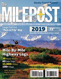 The Milepost 2019: Alaska Travel Planner