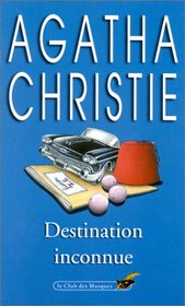 Destination En Connue (Club Des Masque) (French Edition)