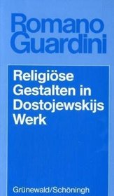 Religise Gestalten in Dostojewskijs Werk