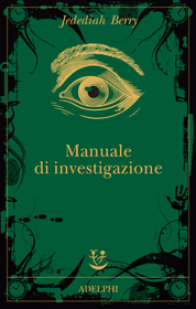 Manuale di investigazione (The Manual of Detection) (Italian Edition)