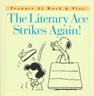 The Literary Ace Strikes Again! (Peanuts at Work  Play)
