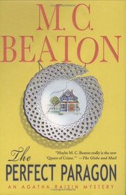 The Perfect Paragon (Agatha Raisin, Bk 16)