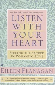 Listen with Your Heart: Seeking the Sacred in Romantic Love