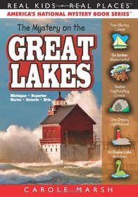 The Mystery on the Great Lakes: Haunted Lighthouses, Ghost Ships, Giant Sand Dunes (Real Kids Real Places)
