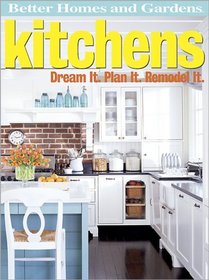 Kitchens : Dream It. Plan It. Remodel It.