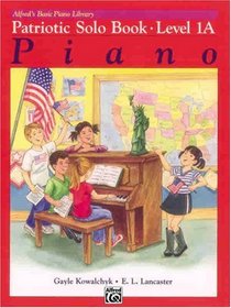 Alfred's Basic Piano Course: Patriotic Book (Alfred's Basic Piano Library)