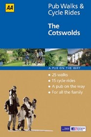 AA Pub Walks & Cycle Rides: The Cotswolds (AA Pub Walks & Cycle Rides)
