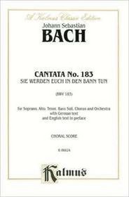 Cantata No. 183 -- Sie werden euch in den Bann tun (Kalmus Edition)