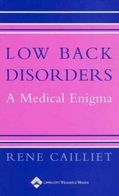 Low Back Disorders: A Medial Enigma