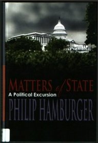 Matters of State: A Political Excursion (Thorndike Press Large Print American History Series)