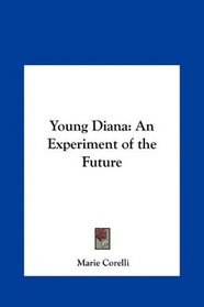 Young Diana: An Experiment of the Future
