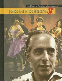 Jerome Robbins (The Library of American Choreographers)