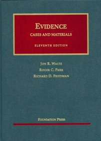 Evidence, Cases and Materials (University Casebook)