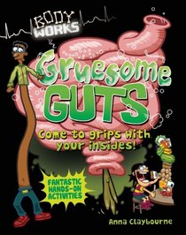 Gruesome Guts (Body Works)