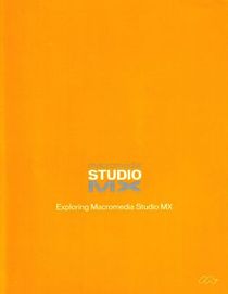 Macromedia Studio MX - Exploring Macromedia Studio MX