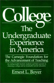 College: The Undergraduate Experience in America, the Carnegie Foundation for the Advancement of Teaching