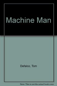 Machine Man