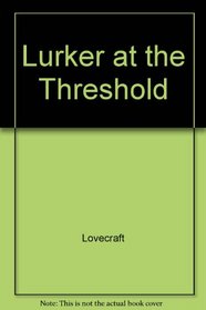 Lurker at the Threshold