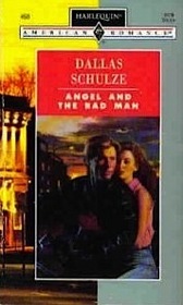 Angel and the Bad Man (Harlequin American Romance, No 458)