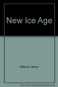 New Ice Age (An Impact book)