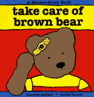 Take Care of Brown Bear (A Sticker-Story Book)