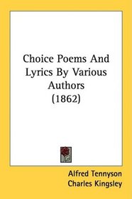 Choice Poems And Lyrics By Various Authors (1862)