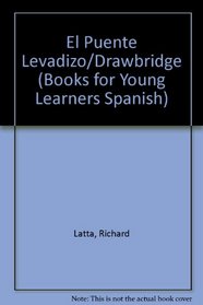 El Puente Levadizo (Books for Young Learners) (Books for Young Learners Spanish) (Spanish Edition)