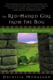 The Red-Haired Girl from the Bog: The Landscape of Celtic Myth and Spirit