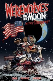 Werewolves on the Moon: Versus Vampires